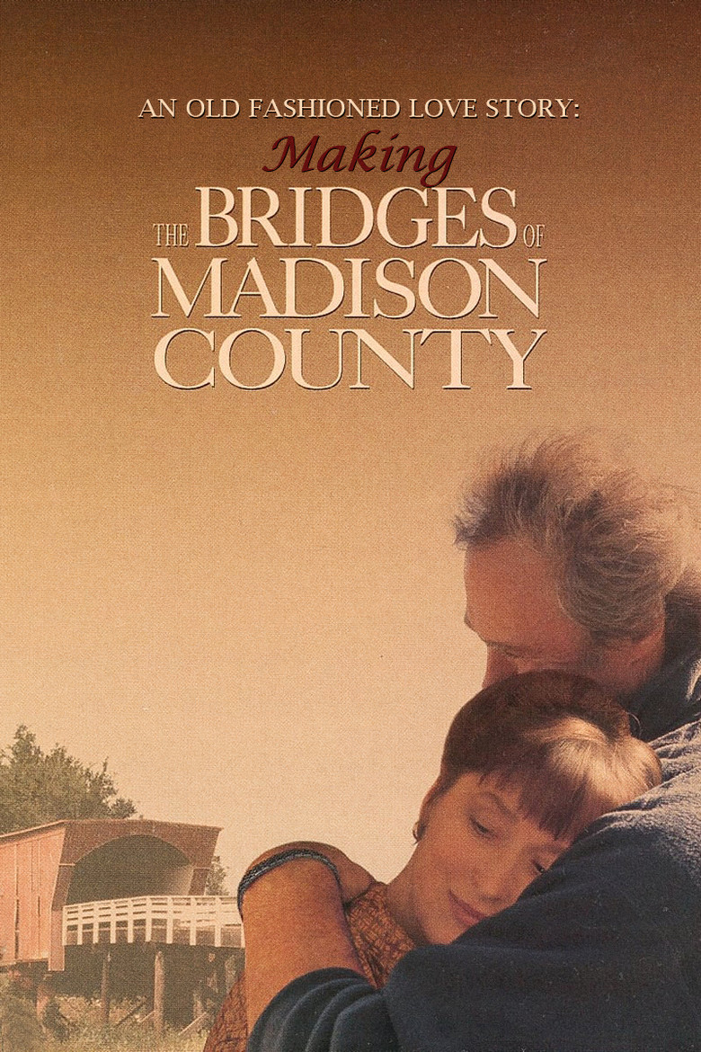 An Old Fashioned Love Story: Making 'The Bridges of Madison County' poster background