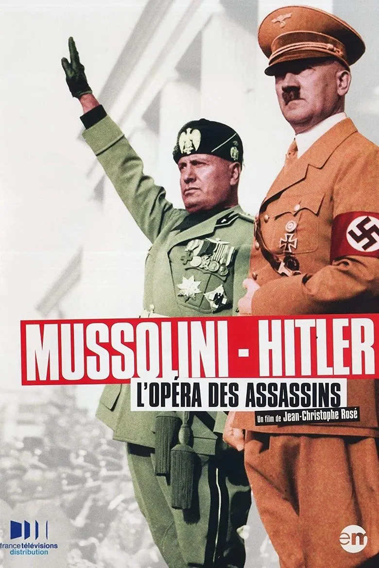 Mussolini-Hitler: The Killer's Opera poster background