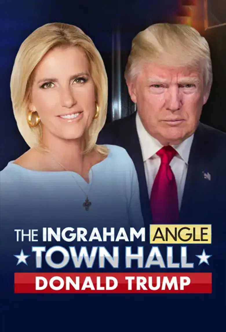 The Ingraham Angle Town Hall: Donald Trump poster background