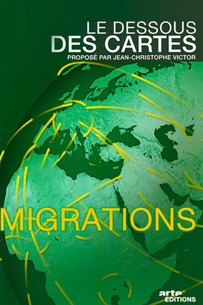 Le dessous des cartes - Migrations poster background