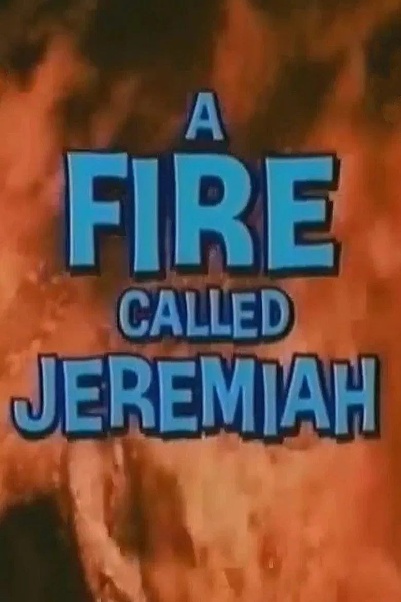 A Fire Called Jeremiah poster background