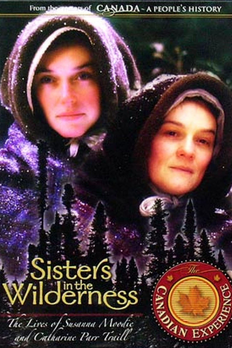 Sisters in the Wilderness: The Lives of Susanna Moodie and Catharine Parr Traill poster background