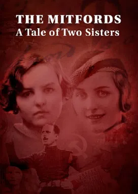 The Mitfords: A Tale of Two Sisters poster background