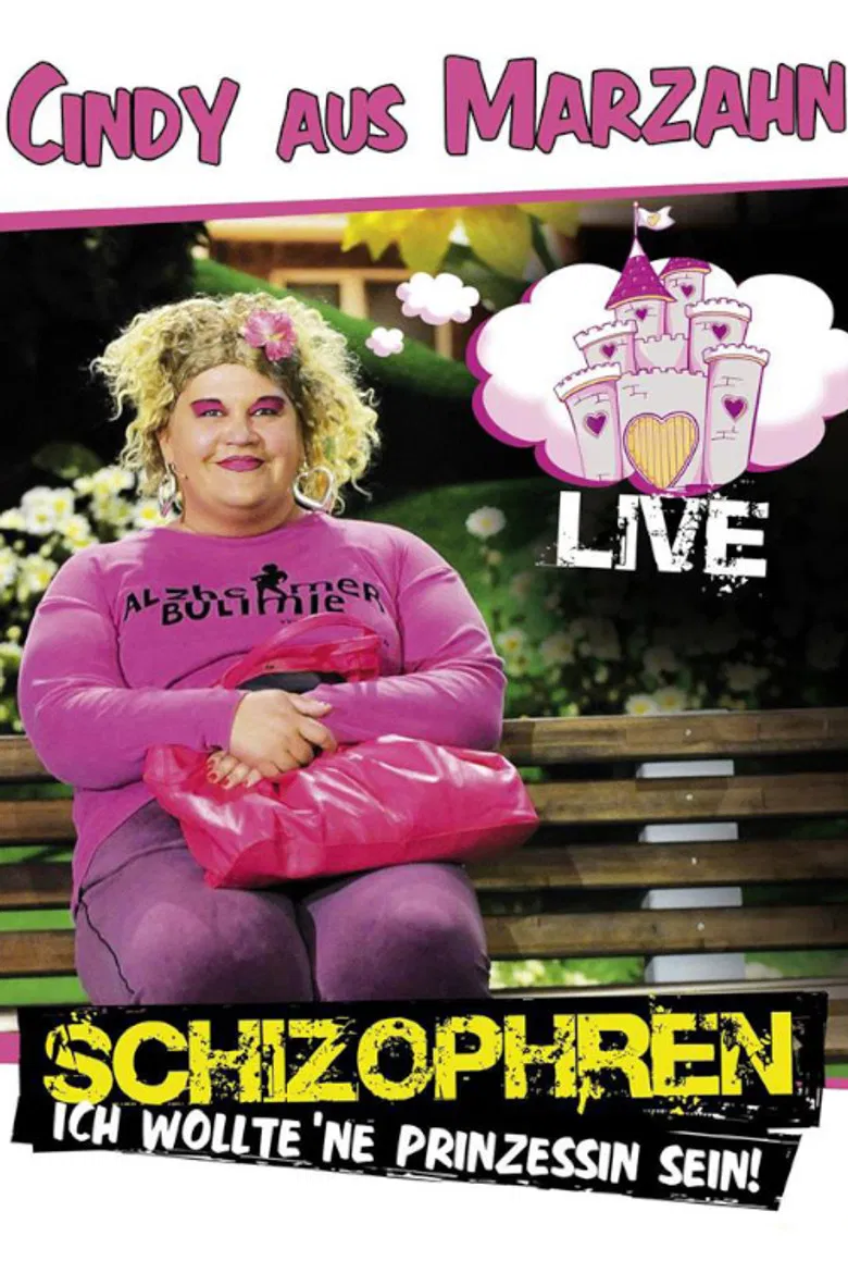Cindy aus Marzahn - Schizophren - Ich wollte ne Prinzessin sein poster background