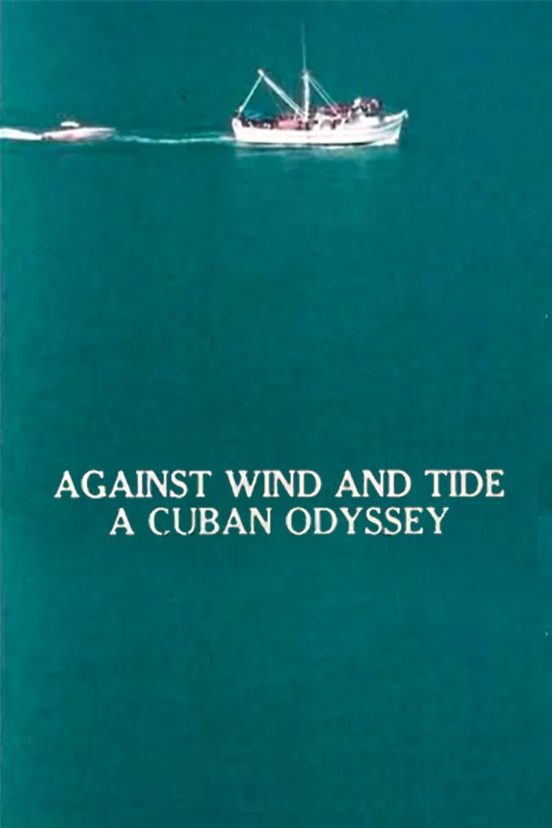 Against Wind and Tide: A Cuban Odyssey poster background