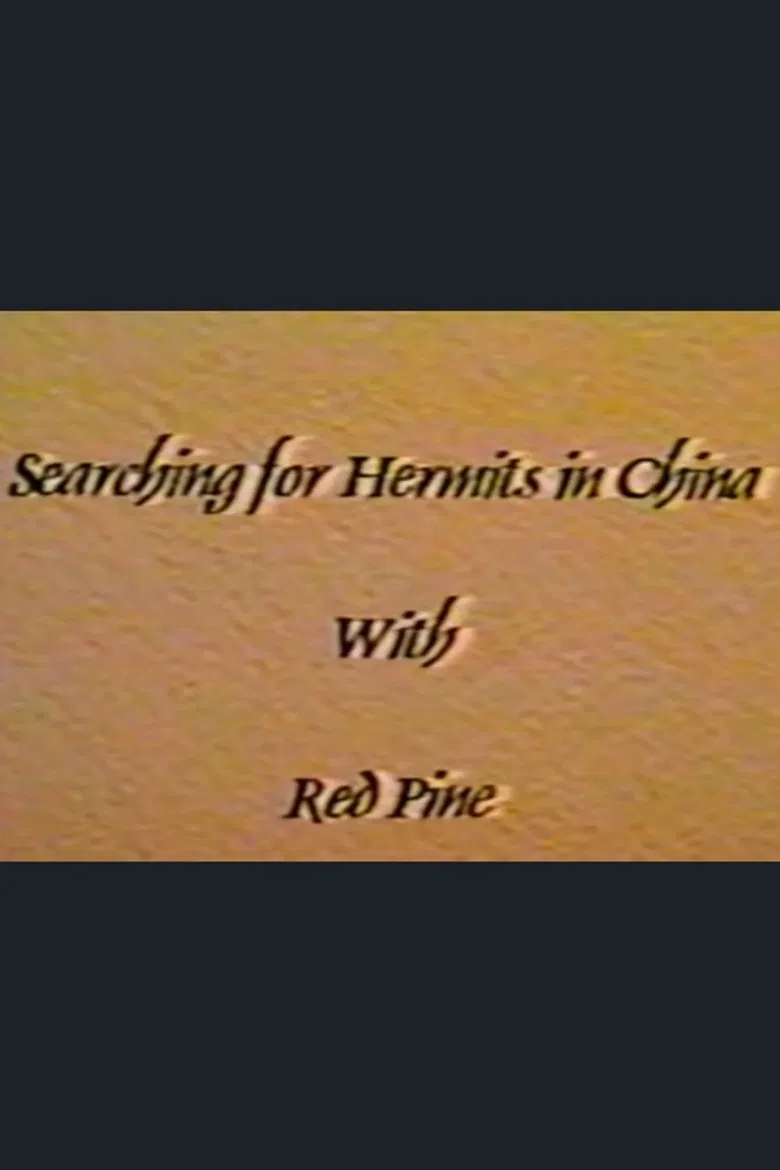 Searching for Hermits in China with Red Pine poster background