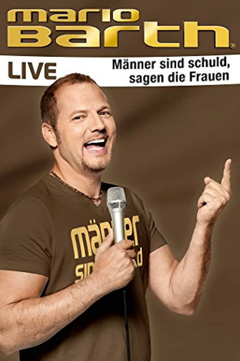 Mario Barth: Männer sind schuld, sagen die Frauen poster background
