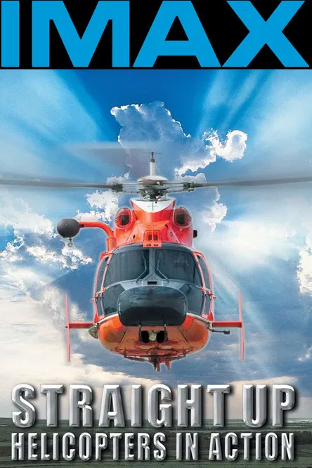 Straight Up: Helicopters in Action poster background