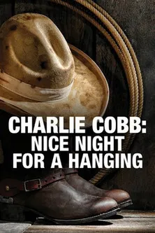 Charlie Cobb: Nice Night for a Hanging poster background