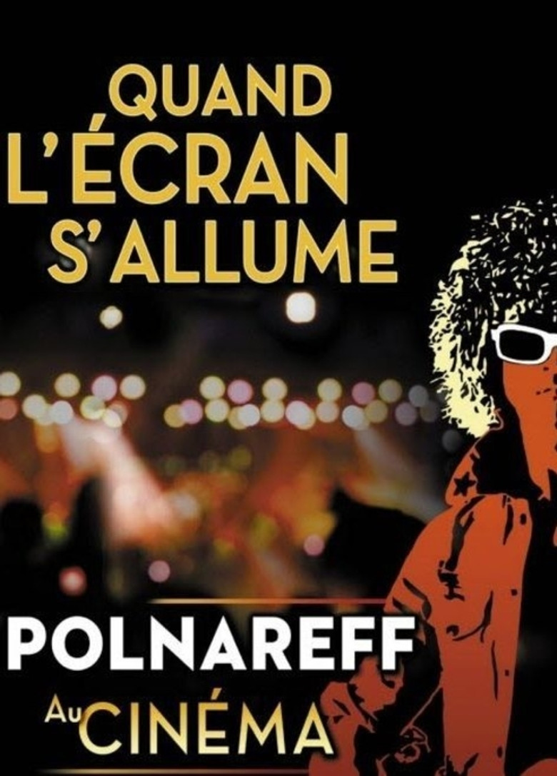 Polnareff au cinéma: quand l'écran s'allume poster background