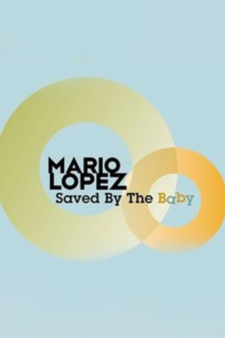 Mario Lopez: Saved By the Baby poster background