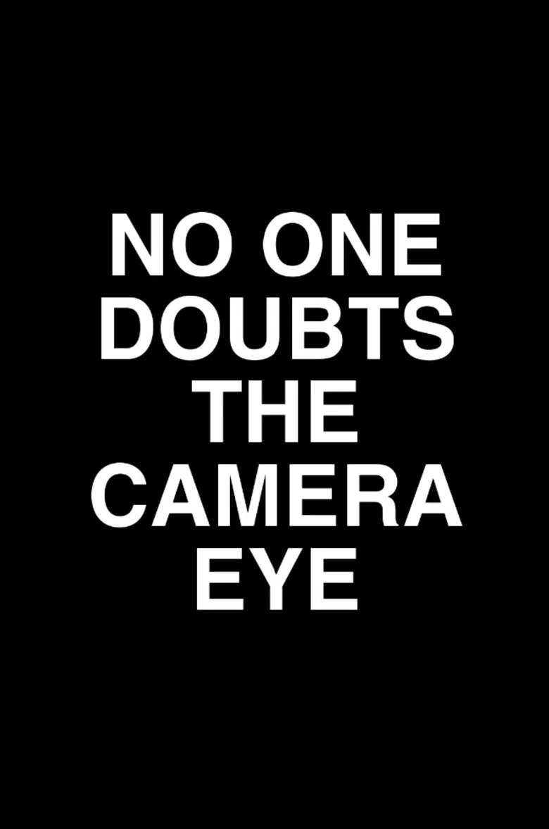No One Doubts the Camera Eye poster background