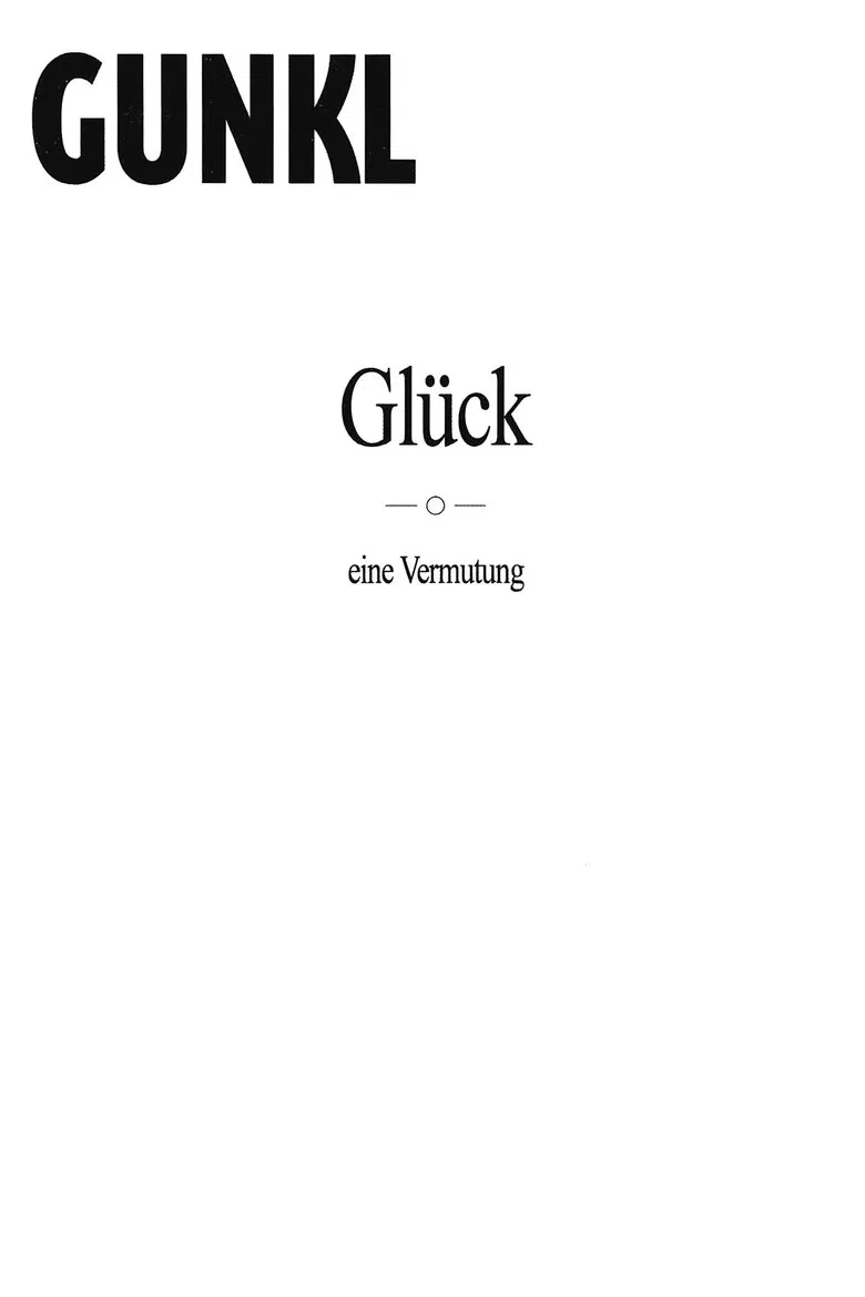 Gunkl: Glück - eine Vermutung poster background