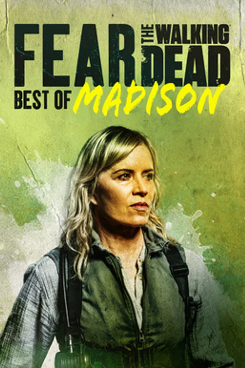 Fear the Walking Dead: Best of Madison poster background