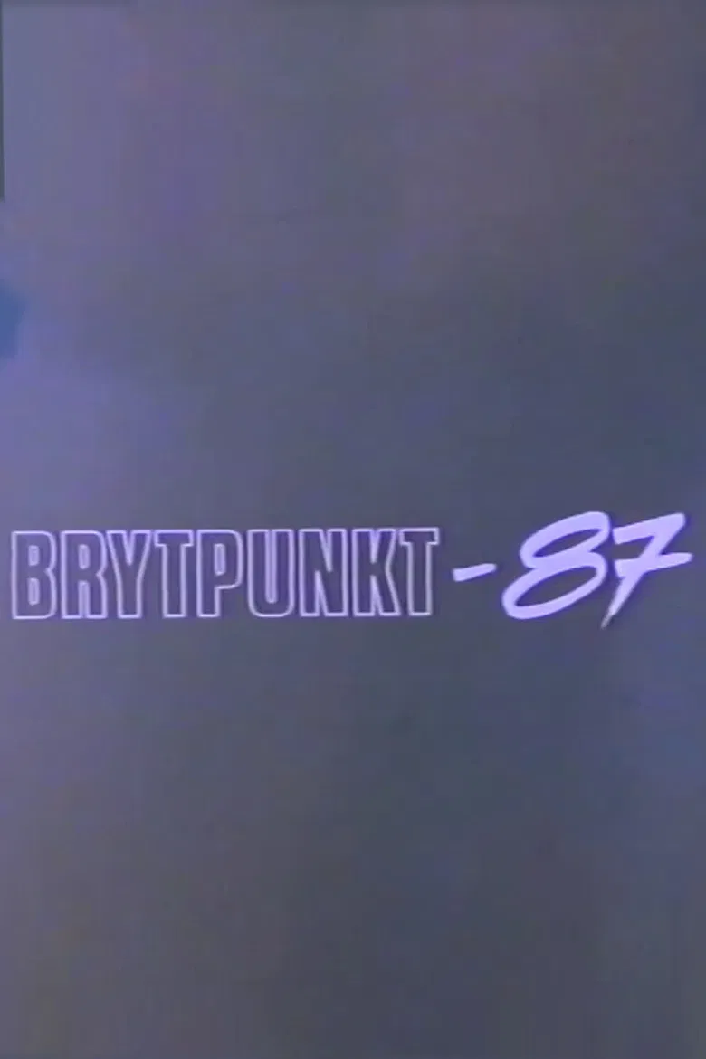 Brytpunkt-87 poster background