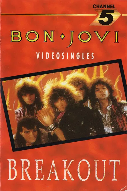Bon Jovi: Breakout - The Videos poster background