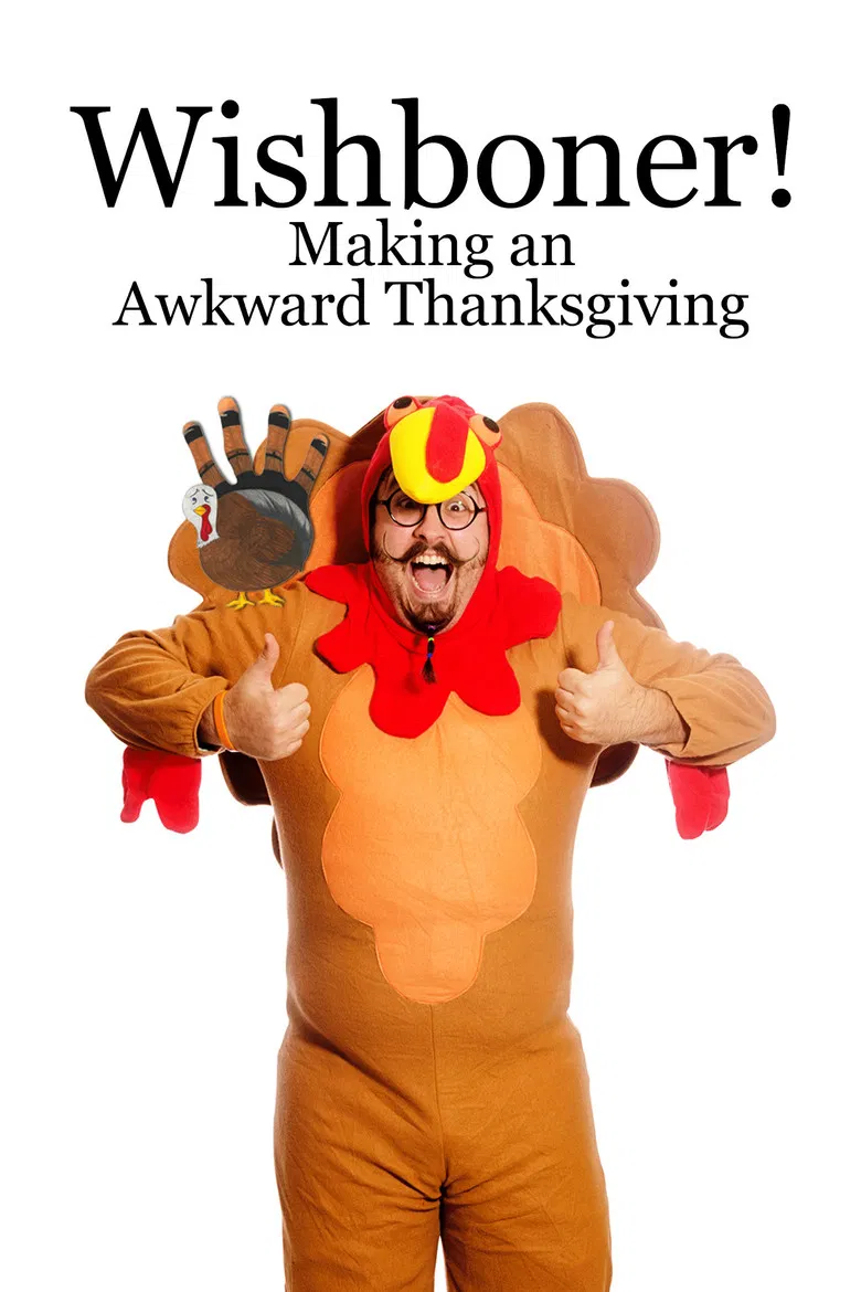 WISHBONER: Making an Awkward Thanksgiving poster background