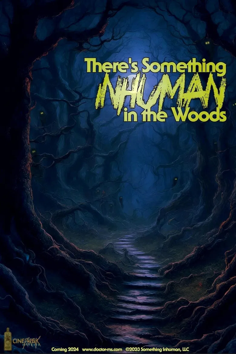 There's Something Inhuman in the Woods poster background