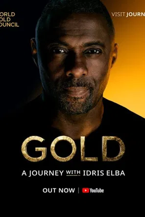 Gold: A Journey with Idris Elba poster background