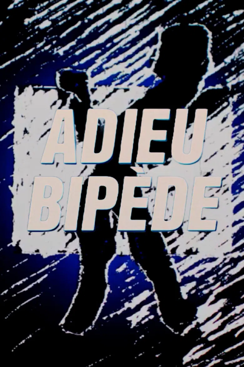 Adieu bipède poster background