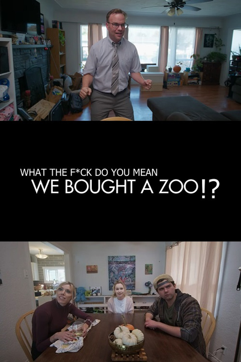 (What the F*ck Do You Mean) We Bought a Zoo? poster background