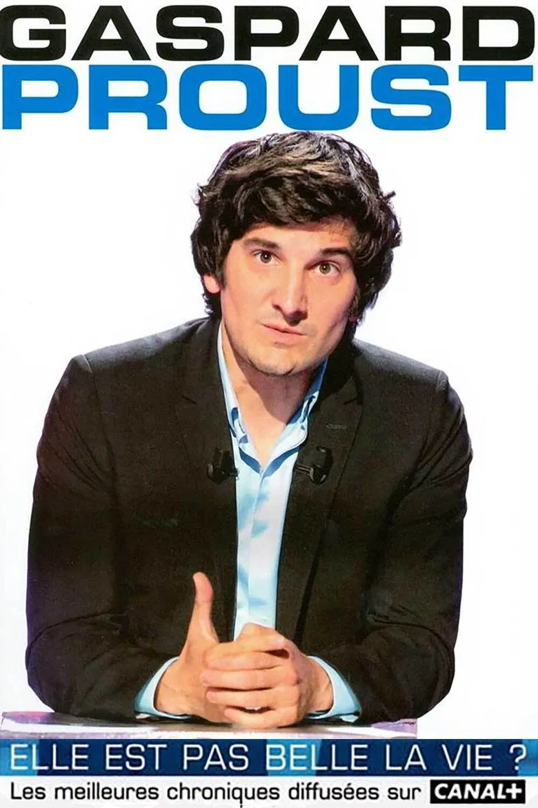 Gaspard Proust - Elle est pas belle la vie ? poster background