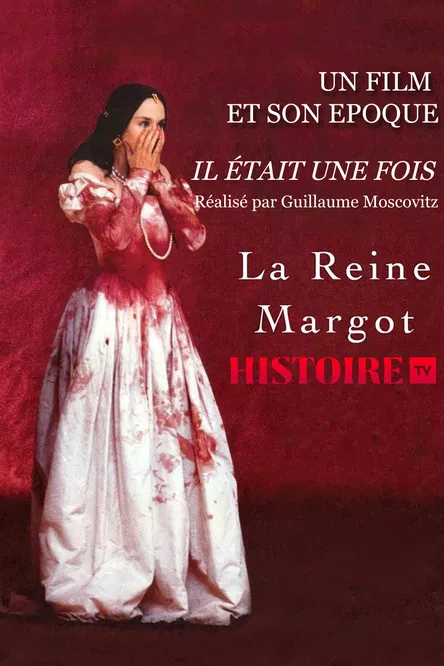 Il était une fois… « La Reine Margot » poster background