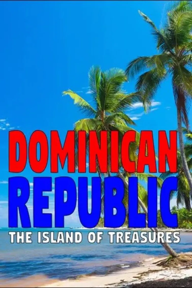 Dominican Republic: The Island of Treasures poster background