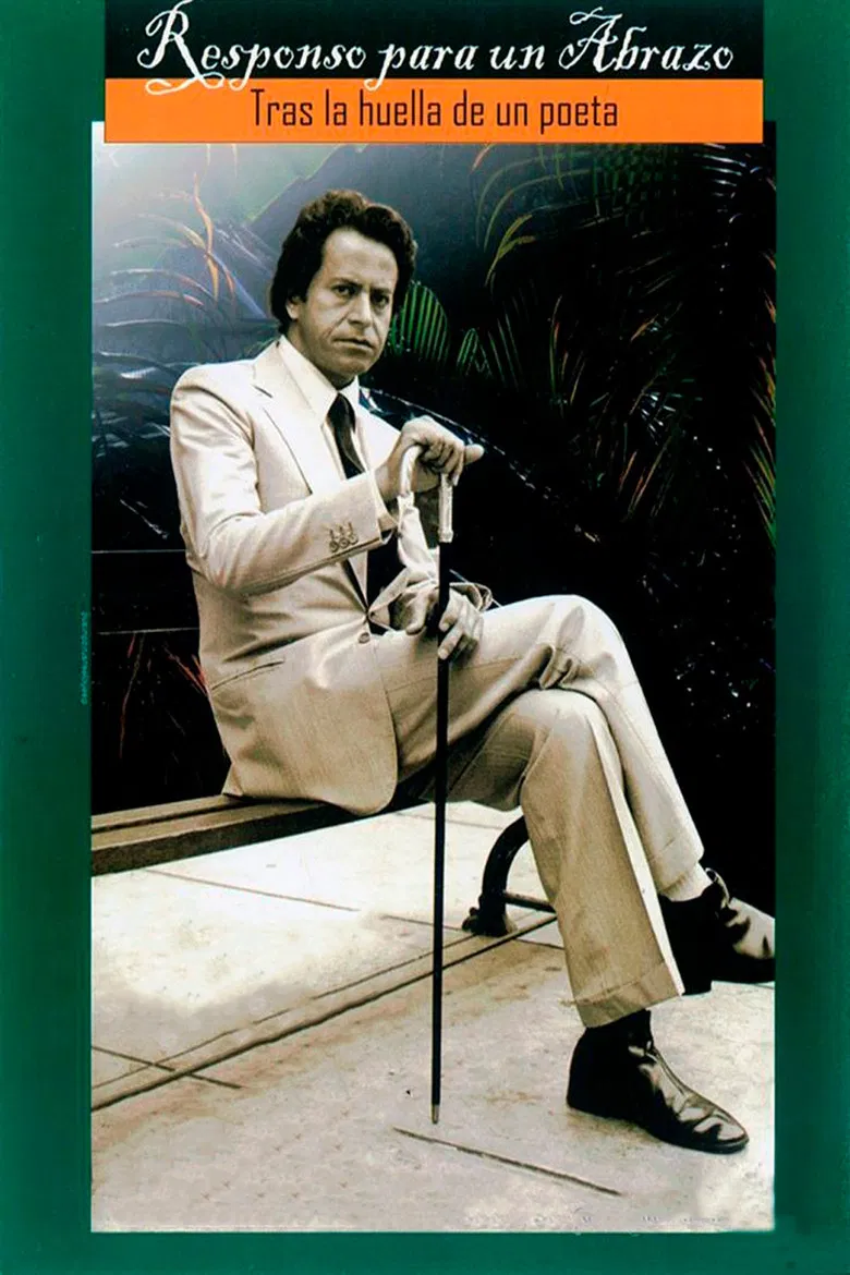 Responso Para un Abrazo: Tras la Huella de un Poeta poster background