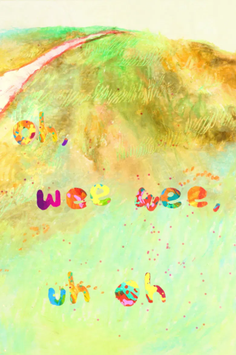 Oh, Wee Wee, Uh Oh poster background