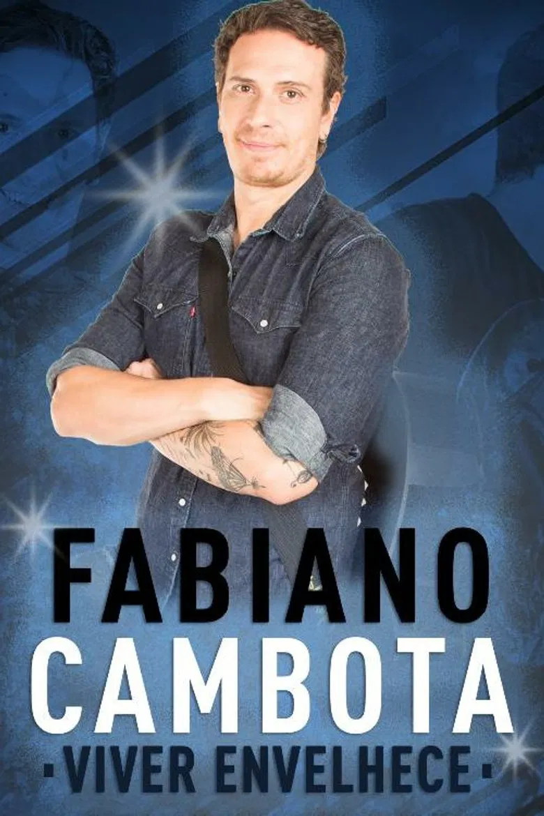 Fabiano Cambota: Viver Envelhece poster background