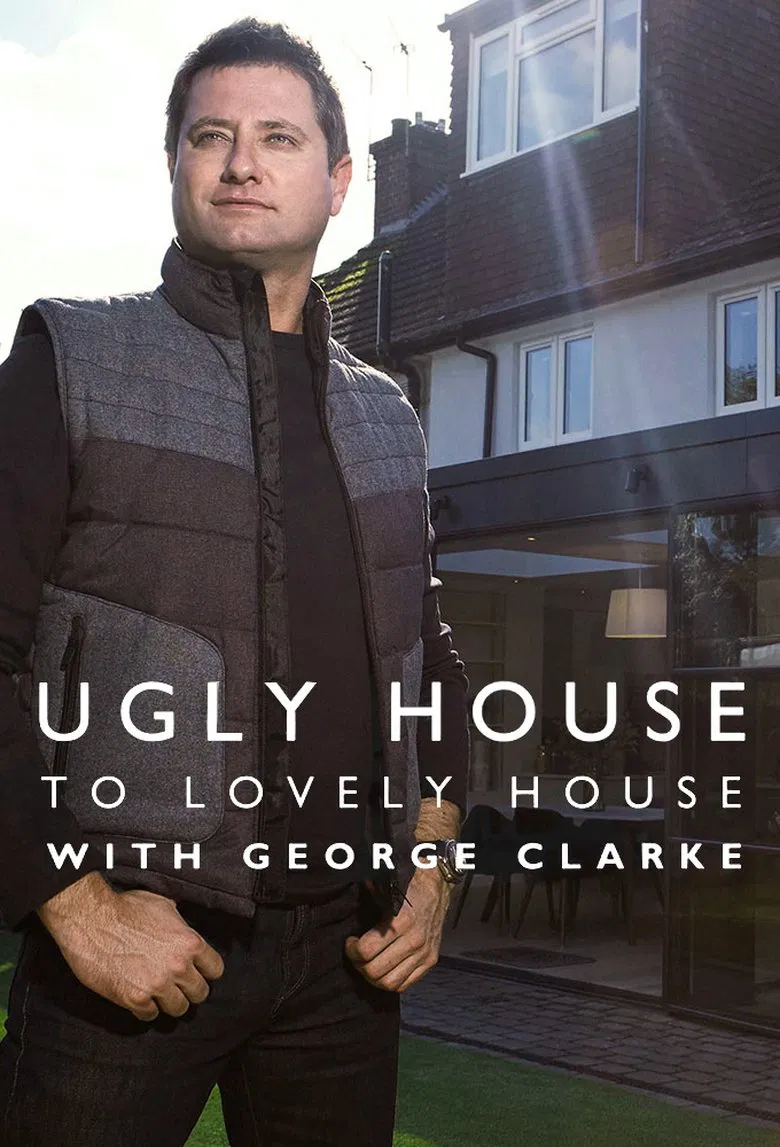 Ugly House to Lovely House with George Clarke poster background