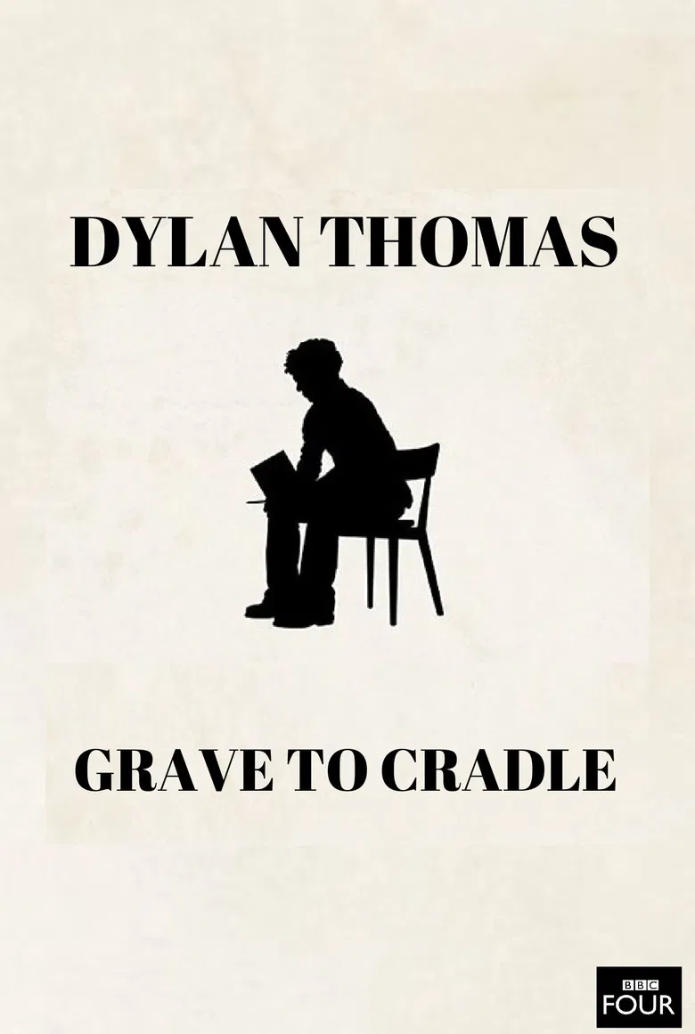 Dylan Thomas: From Grave to Cradle poster background