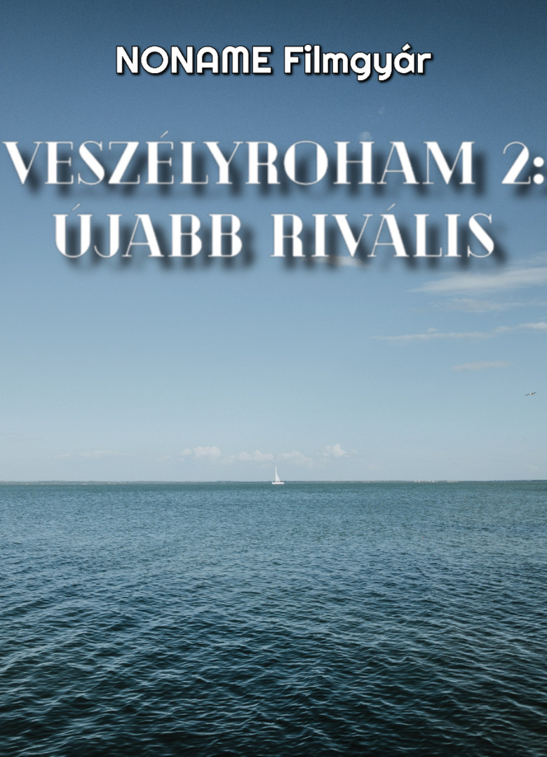 Veszélyroham 2: Újabb Rivális poster background