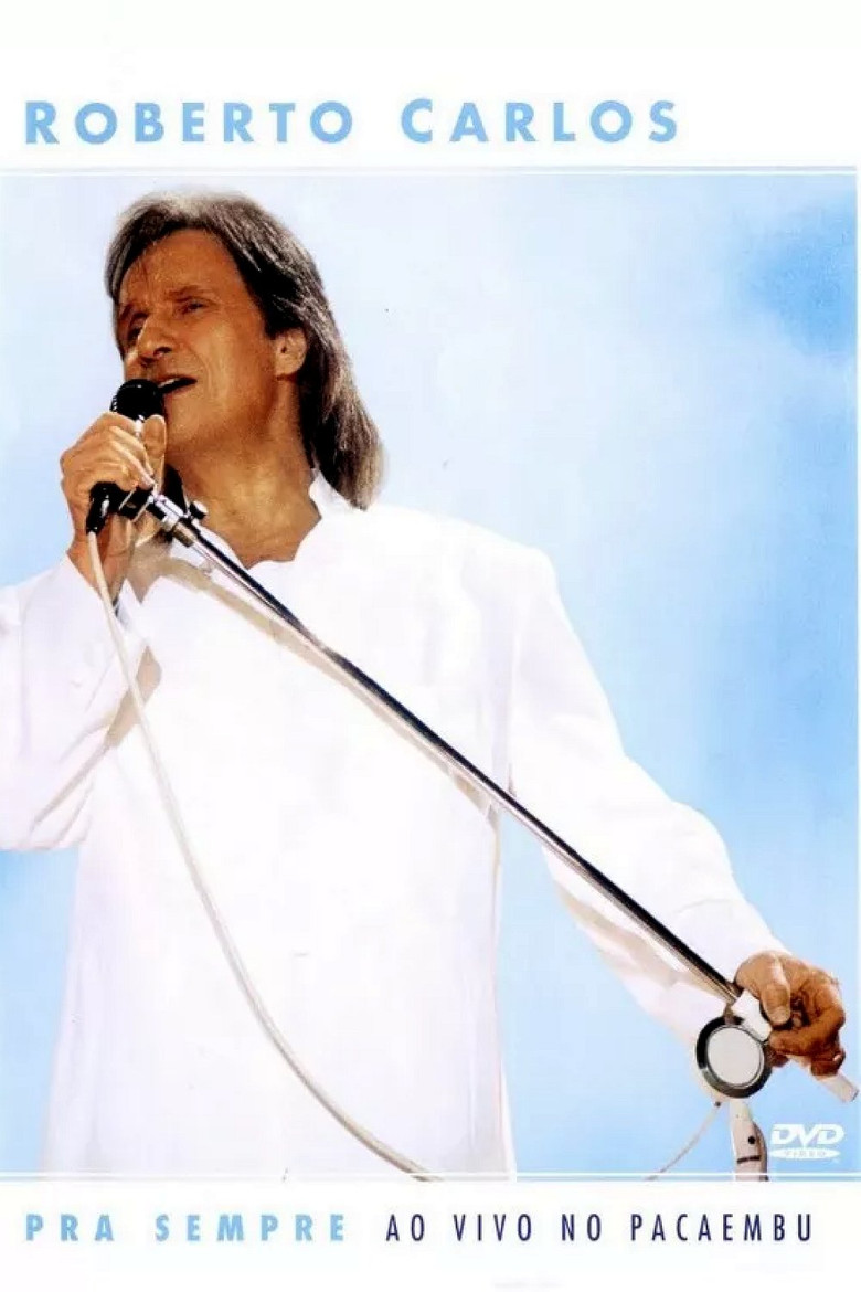 Roberto Carlos: Pra Sempre - Ao Vivo no Pacaembu poster background