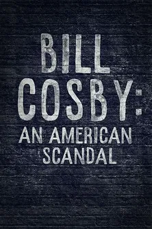 Bill Cosby: An American Scandal poster background