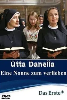 Utta Danella - Eine Nonne zum Verlieben poster background