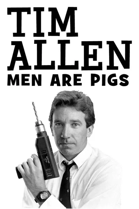 Tim Allen: Men Are Pigs poster background