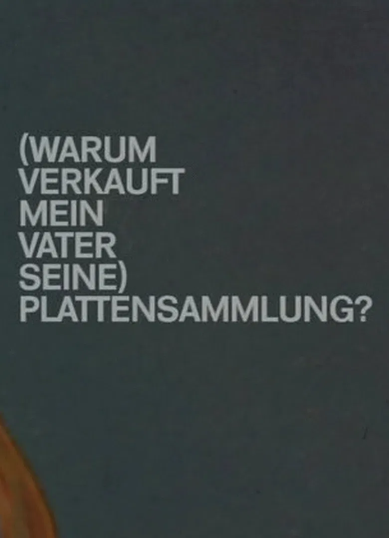 (Warum verkauft mein Vater seine) Plattensammlung? poster background