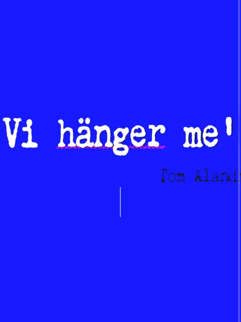 Vi hänger me’ poster background