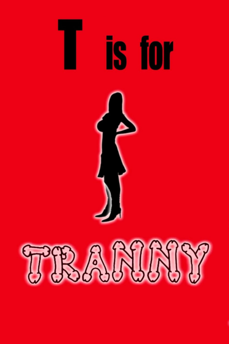 T is for Tranny poster background