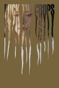 Fuck the Crops poster background