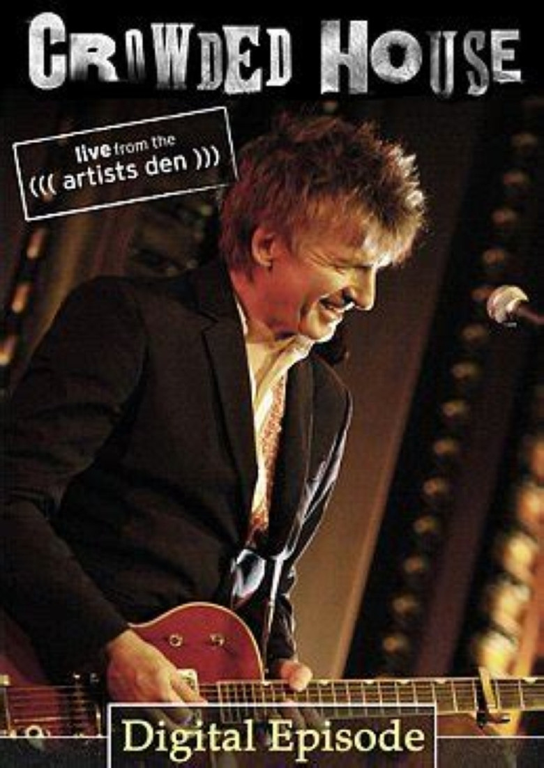Crowded House: Live From The Artists Den poster background