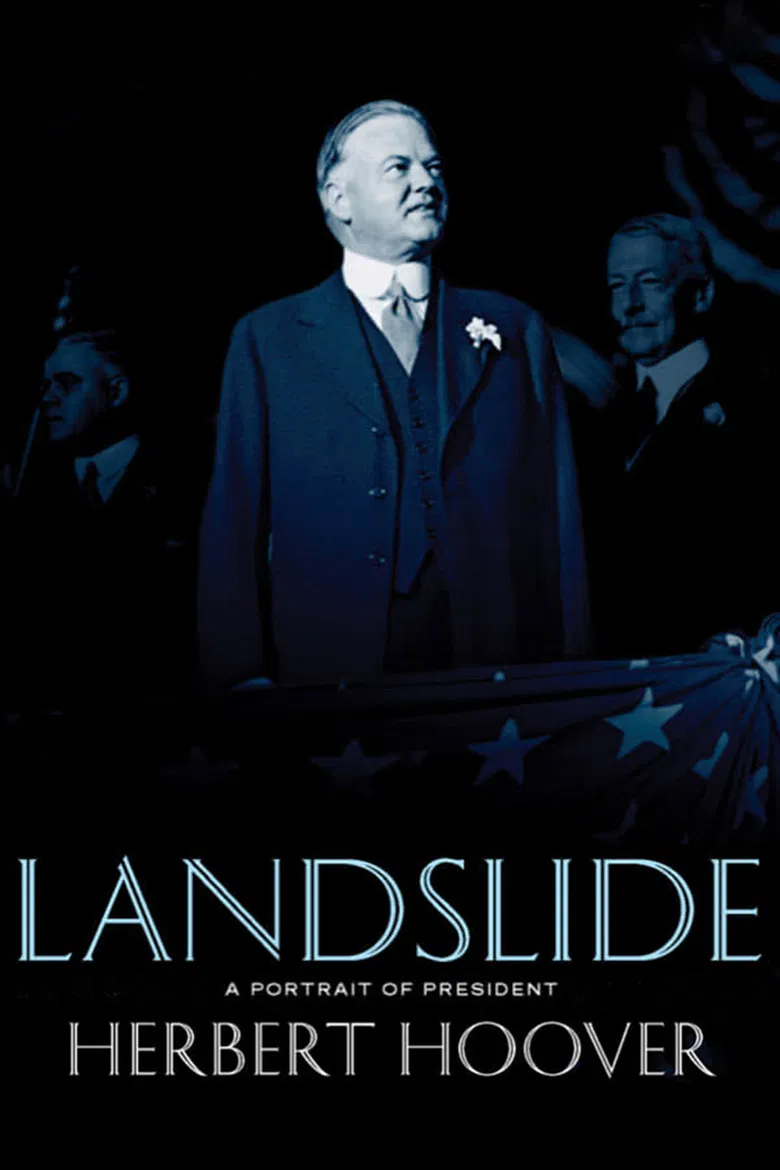 Landslide: A Portrait of President Herbert Hoover poster background