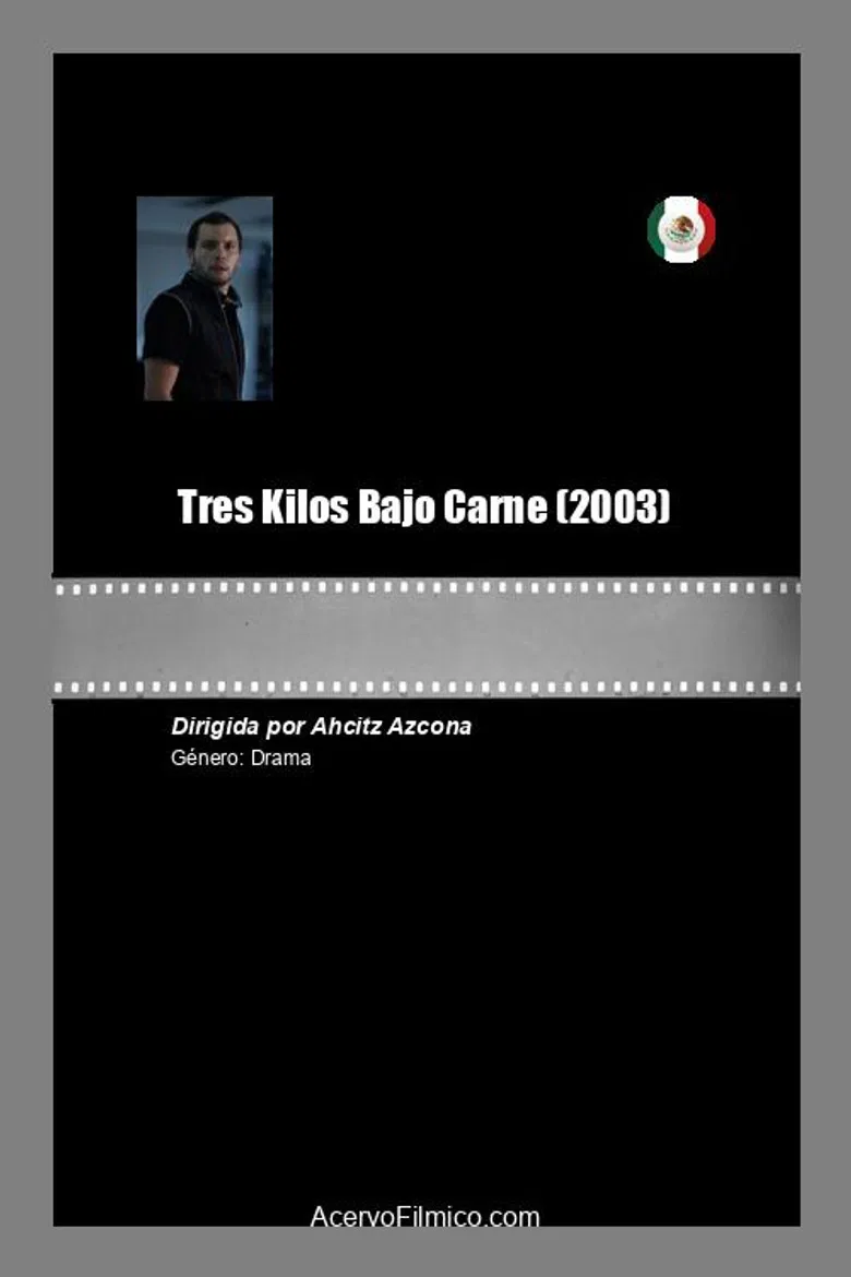Tres Kilos Bajo Carne poster background