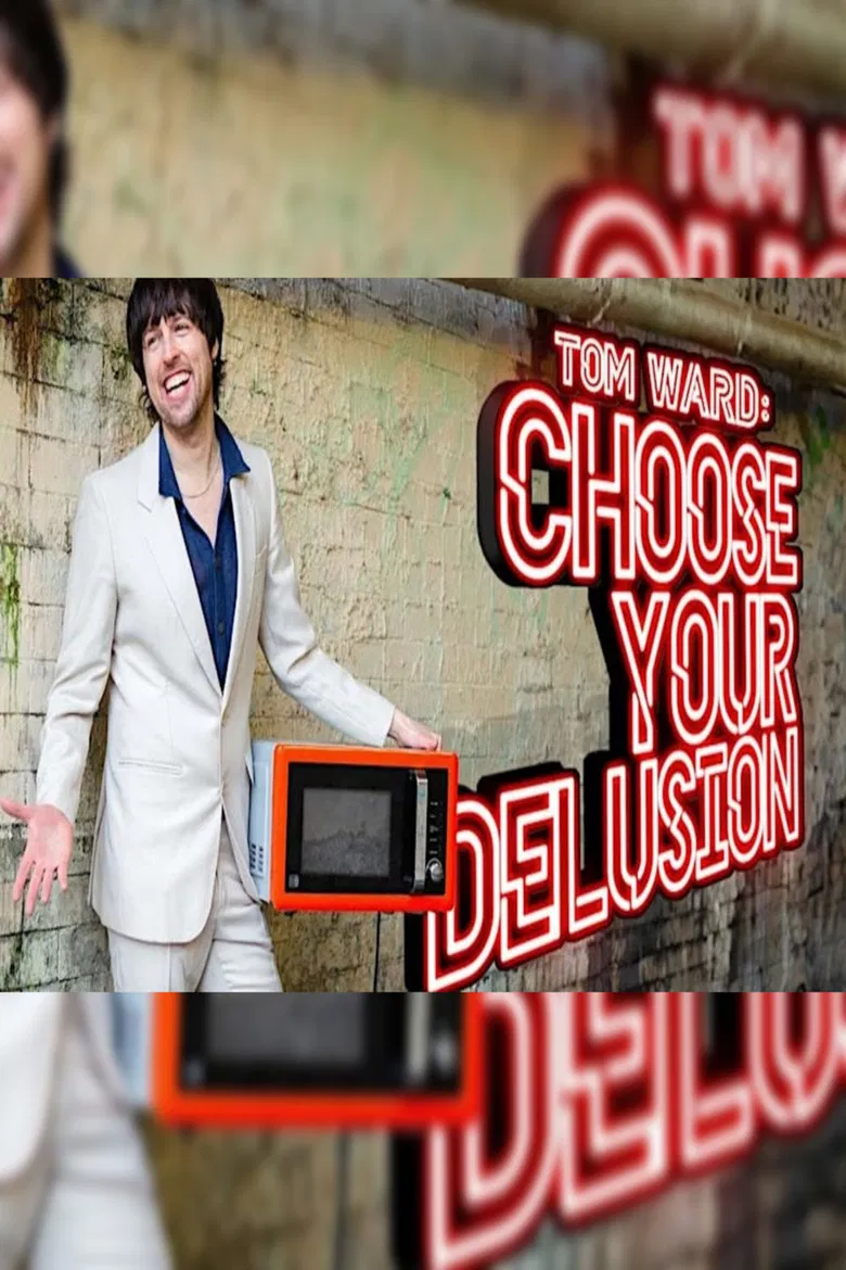 Tom Ward: Choose Your Delusion poster background