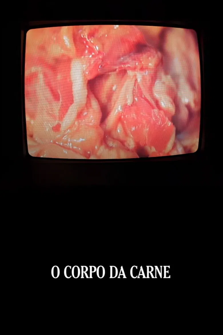 O Corpo da Carne poster background