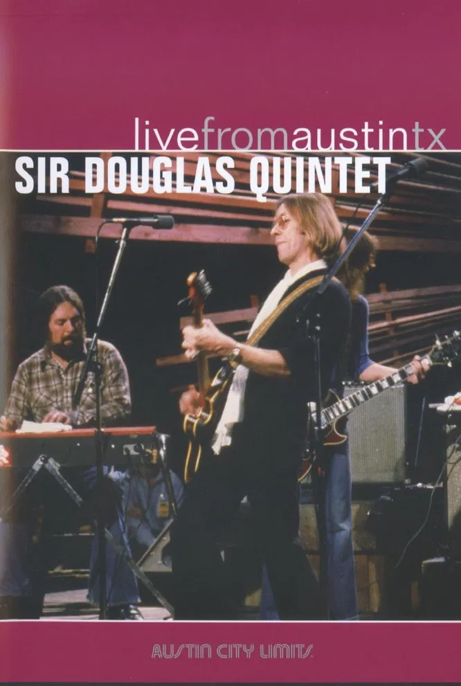 Sir Douglas Quintet: Live from Austin, TX poster background