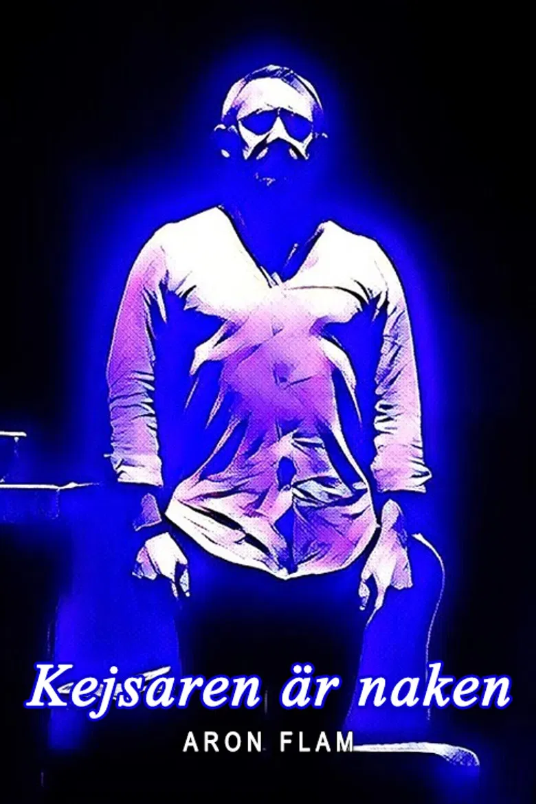 Aron Flam: Kejsaren är naken poster background