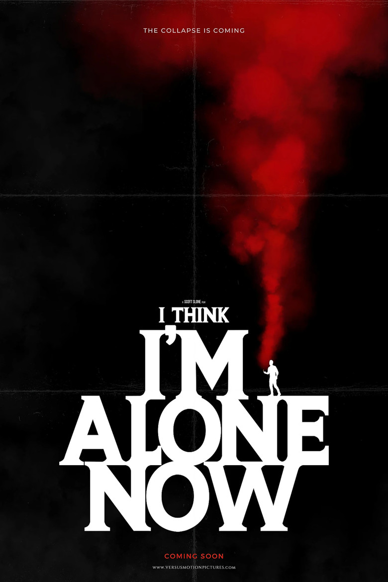 I Think I'm Alone Now poster background